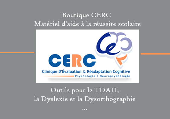 TDAH - Boutique CERC - Matériel d'aide à la réussite scolaire ( Canada )